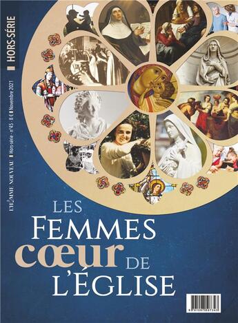 Couverture du livre « Hors-serie la homme nouveau n 45 : les femmes, coeur de l'eglise » de Piloquet Marie aux éditions L'homme Nouveau