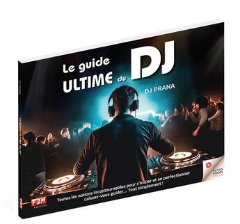 Couverture du livre « Le guide ultime du DJ » de Cedric Antonelli aux éditions F2m