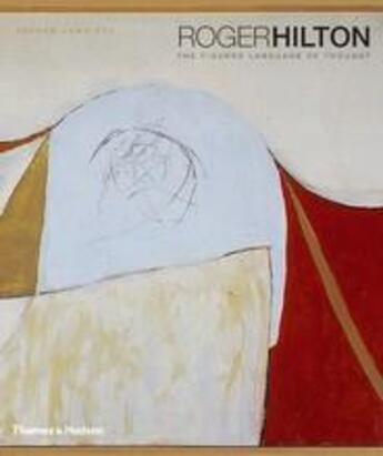 Couverture du livre « Roger hilton figured language of thought » de Lambirth aux éditions Thames & Hudson