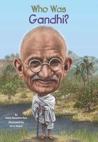 Couverture du livre « Who Was Gandhi? » de Rau Dana Meachen aux éditions Penguin Group Us