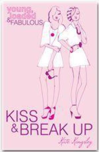 Couverture du livre « Kiss & break up » de Kate Kingsley aux éditions Headline