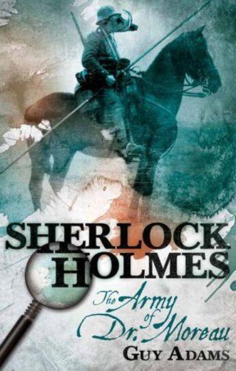 Couverture du livre « Sherlock Holmes: The Army of Doctor Moreau » de Adams Guy aux éditions Titan Digital