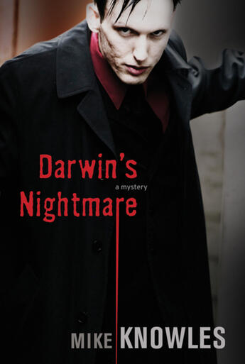 Couverture du livre « Darwin's Nightmare » de Mike Knowles et William Deverell et Jason Schneider aux éditions Ecw Press