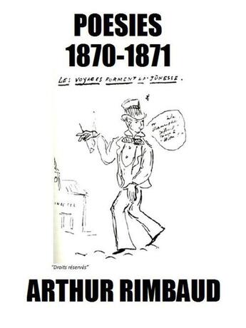 Couverture du livre « Poésies 1870-1871 » de Arthur Rimbaud aux éditions Les Editions De Londres