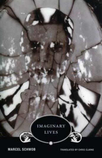 Couverture du livre « Imaginary lives » de Marcel Schwob aux éditions Wakefield Press