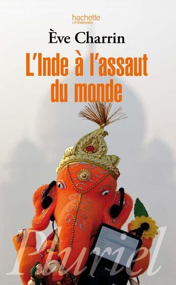 Couverture du livre « L'Inde à l'assaut du monde » de Charrin-E aux éditions Pluriel