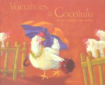 Couverture du livre « Vacances a cocolulu » de Annette Swoboda et Kuckero Ulrike aux éditions Gautier Languereau