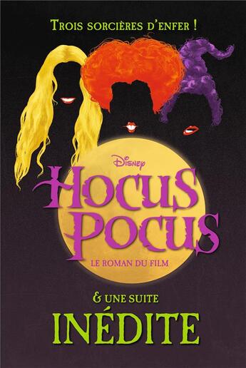 Couverture du livre « Hocus Pocus : le roman du film ; une suite inédite » de A. W. Jantha aux éditions Hachette Heroes