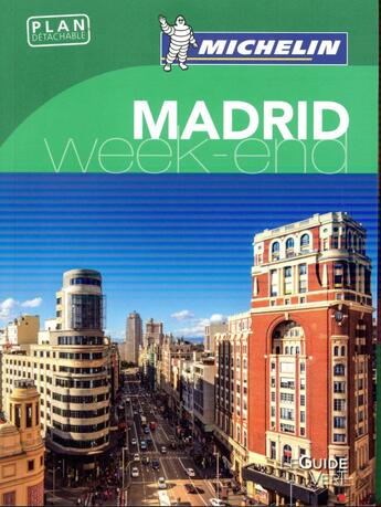 Couverture du livre « Le guide vert week-end ; Madrid (édition 2017) » de Collectif Michelin aux éditions Michelin