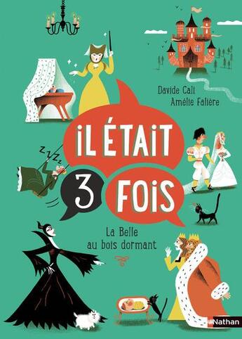 Couverture du livre « Il était 3 fois ; la Belle au bois dormant » de Davide Cali et Amelie Faliere aux éditions Nathan