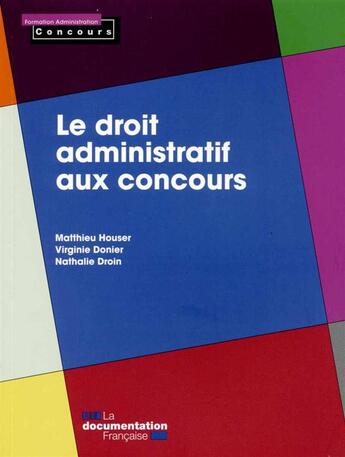 Couverture du livre « Le droit administratif aux concours » de  aux éditions Documentation Francaise