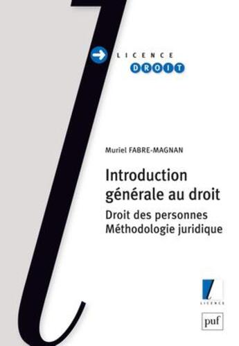 Couverture du livre « Introduction générale au droit ; droits des personnes, méthodologie juridique (2e édition) » de Muriel Fabre-Magnan aux éditions Puf