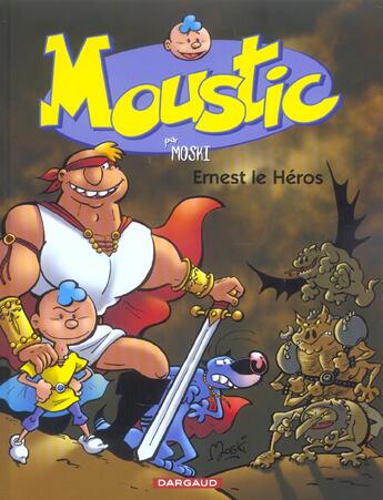 Couverture du livre « Moustic Tome 15 ; Ernest le héros » de David Moski aux éditions Dargaud