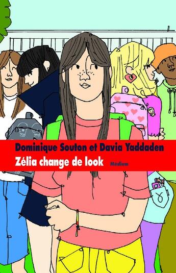 Couverture du livre « Zélia change de look » de Souton Dominique / Y aux éditions Ecole Des Loisirs