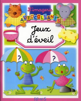 Couverture du livre « Jeux d'éveil » de Emilie Beaumont aux éditions Fleurus