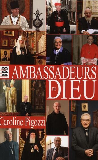 Couverture du livre « Ambassadeurs de Dieu » de Caroline Pigozzi aux éditions Desclee De Brouwer