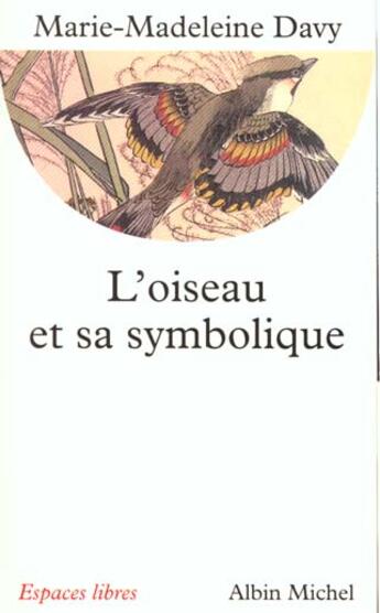 Couverture du livre « L'oiseau et sa symbolique » de Marie-Madeleine Davy aux éditions Albin Michel