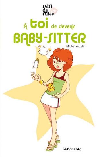 Couverture du livre « À toi de devenir baby-sitter » de Lumone/Amelin aux éditions Lito