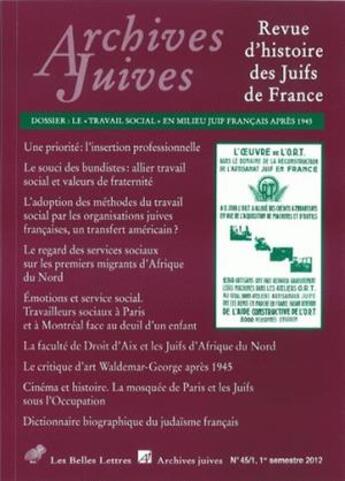 Couverture du livre « REVUE ARCHIVES JUIVES : Archives Juives n°45/1 : Le 