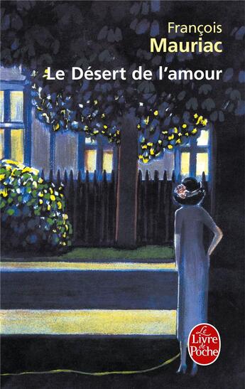 Couverture du livre « Le désert de l'amour » de Francois Mauriac aux éditions Le Livre De Poche