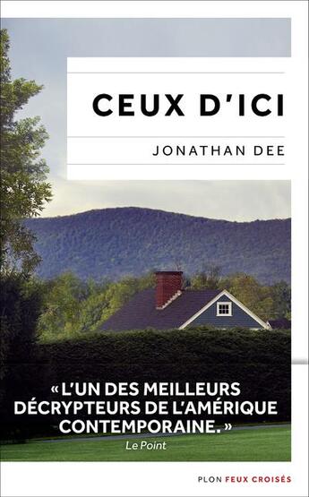 Couverture du livre « Ceux d'ici » de Jonathan Dee aux éditions Plon