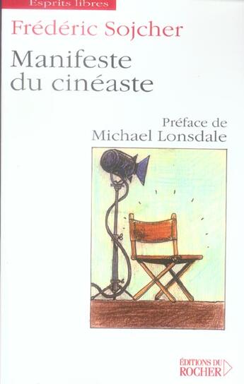 Couverture du livre « Manifeste du cineaste » de Frederic Sojcher aux éditions Rocher