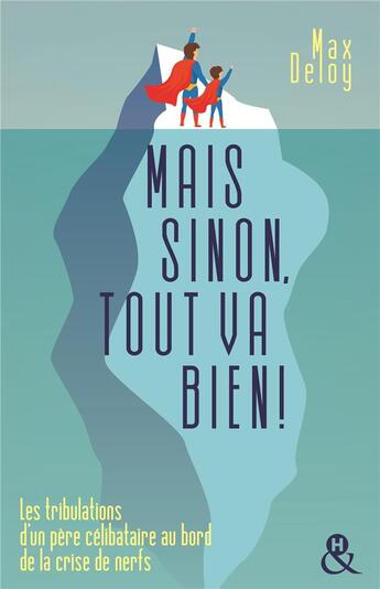 Couverture du livre « Mais sinon, tout va bien ! » de Max Deloy aux éditions Harlequin