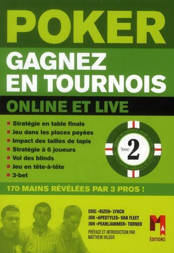 Couverture du livre « Poker - gagnez des tournois t.2 » de  aux éditions Ma