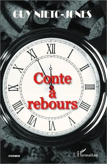 Couverture du livre « Conte à rebours » de Guy Nieto-Jones aux éditions L'harmattan