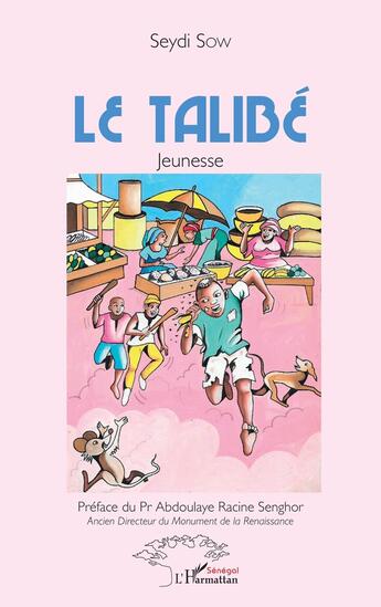 Couverture du livre « Le talibe » de Seydi Sow aux éditions L'harmattan