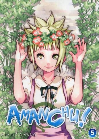 Couverture du livre « Amanchu ! Tome 5 » de Kozue Amano aux éditions Ki-oon
