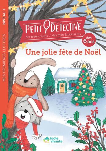 Couverture du livre « Une jolie fête de noël » de Dominique Torti aux éditions Ecole Vivante