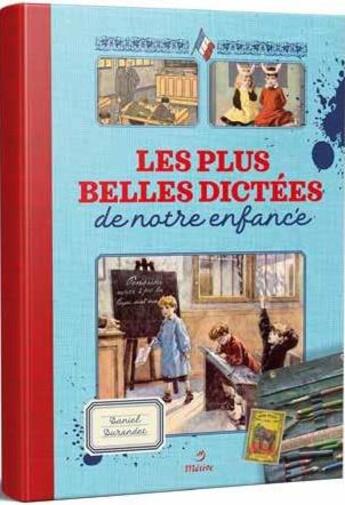 Couverture du livre « Les plus belles dictées de notre enfance » de Daniel Durandet aux éditions Metive