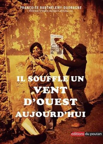 Couverture du livre « Il souffle un vent d'ouest aujourd'hui » de Barthelemy Dudragne aux éditions Editions Du Poutan