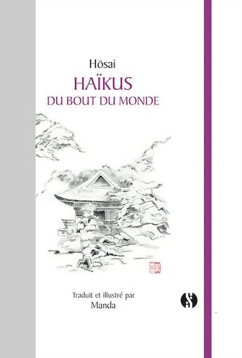 Couverture du livre « Haïkus du bout du monde » de Hosai aux éditions Synchronique