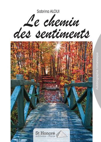 Couverture du livre « Le chemin des sentiments » de Sabrina Aloui aux éditions Saint Honore Editions