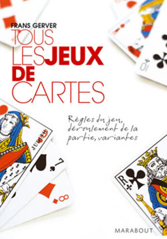 Couverture du livre « Tous les jeux de cartes » de Gerver-F aux éditions Marabout