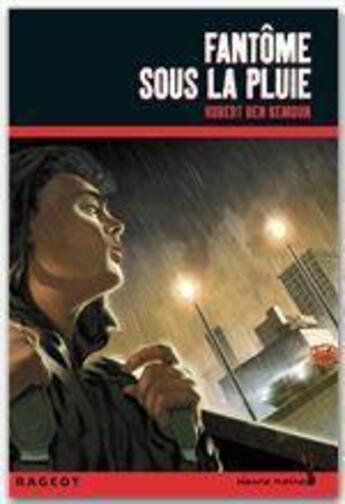 Couverture du livre « Fantôme sous la pluie » de Hubert Ben Kemoun aux éditions Rageot Editeur