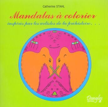 Couverture du livre « Mandalas artistes prehistoire » de  aux éditions Dangles