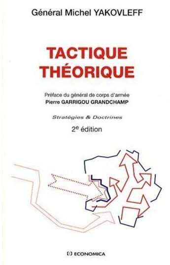 Couverture du livre « TACTIQUE THEORIQUE, 2E ED. » de Michel Yakovleff aux éditions Economica