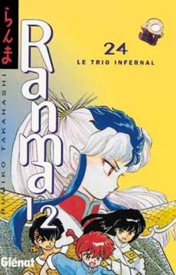 Couverture du livre « Ranma 1/2 Tome 24 : le trio infernal » de Rumiko Takahashi aux éditions Glenat