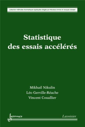Couverture du livre « Statistique des essais accélérés » de Couallier/Nikulin aux éditions Hermes Science Publications