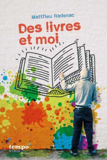 Couverture du livre « Des livres et moi » de Matthieu Radenac aux éditions Syros