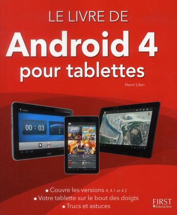 Couverture du livre « Le livre de Android 4 pour tablettes » de Henri Lilen aux éditions First Interactive