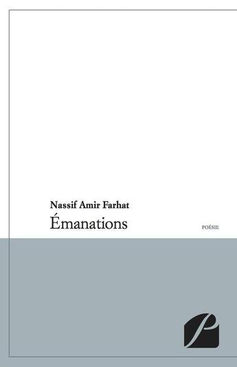 Couverture du livre « Émanations » de Nassif Amir Farhat aux éditions Editions Du Panthéon