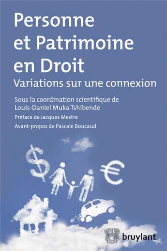 Couverture du livre « Personne et patrimoine en droit ; variations sur une connexion » de  aux éditions Bruylant