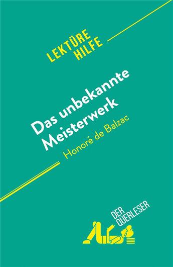 Couverture du livre « Das unbekannte Meisterwerk : von Honoré de Balzac » de Florence Meuree aux éditions Derquerleser.de