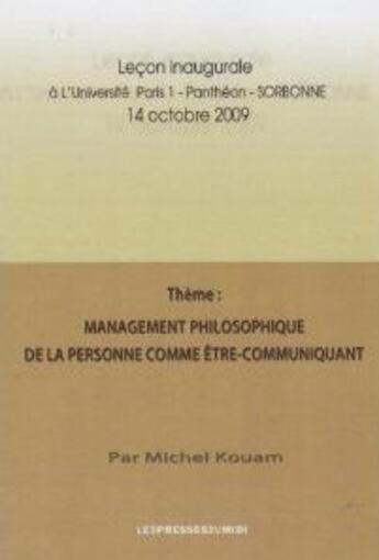 Couverture du livre « Management philosophique de la personne comme être-communiquant » de Michel Kouam aux éditions Presses Du Midi