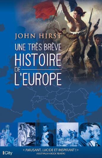 Couverture du livre « Une brève histoire de l'Europe » de John Hirst aux éditions City