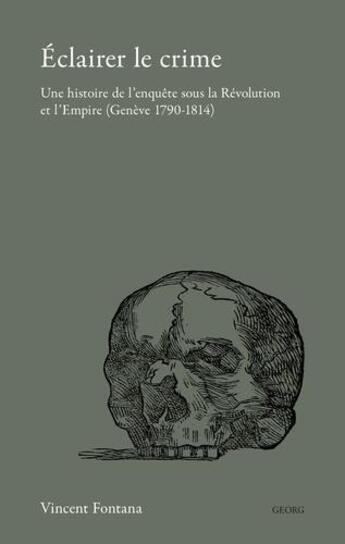 Couverture du livre « Éclairer le crime » de Vincent Fontana aux éditions Georg